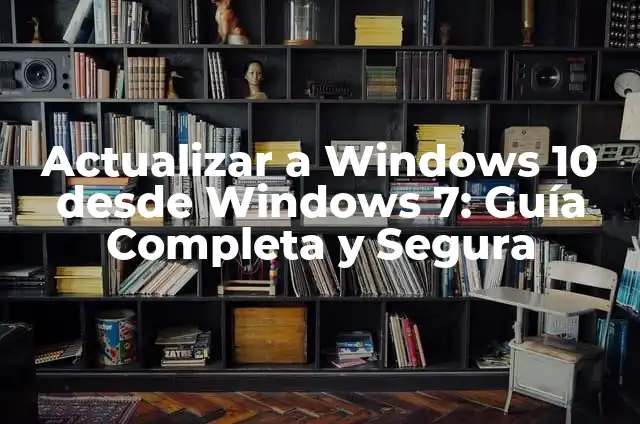 Actualiza Windows 8 a Windows 10: Guía Detallada y Completa 6 Actualizar a Windows 10 desde Windows 7: Guía Completa y Segura