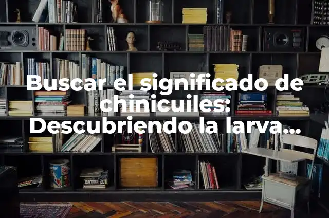 Como hacer glitter comestible 6 Buscar el significado de chinicuiles: Descubriendo la larva comestible