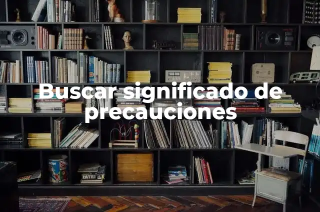 ¿Puedo Ir Sin Camiseta por la Calle? Reglas y Precauciones 8 Buscar significado de precauciones