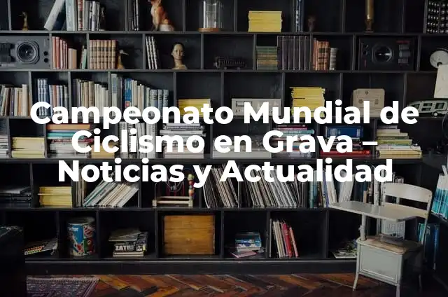 Como hacer un acorde贸n con material reciclable 3 Campeonato Mundial de Ciclismo en Grava – Noticias y Actualidad