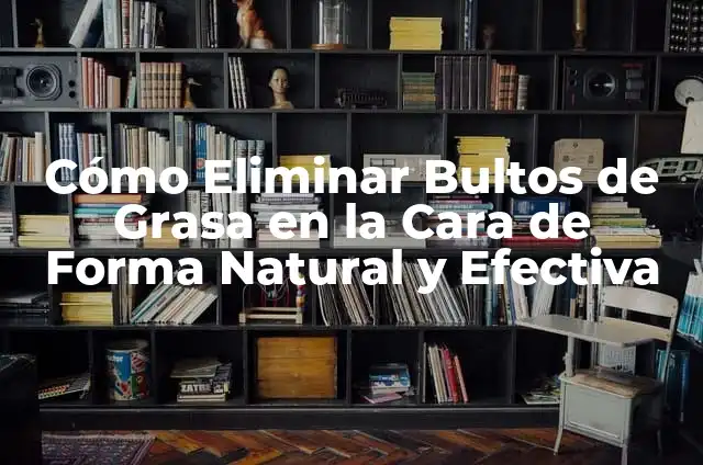 Cómo Quitar el Mal Olor de los Pies: Soluciones Efectivas y Consejos Prácticos 3 Cómo Eliminar Bultos de Grasa en la Cara de Forma Natural y Efectiva