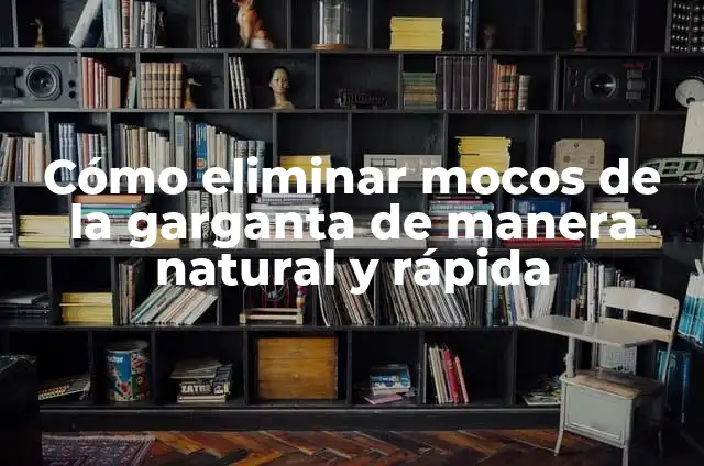 Cómo Quitar el Mal Olor de los Pies: Soluciones Efectivas y Consejos Prácticos 5 Cómo eliminar mocos de la garganta de manera natural y rápida