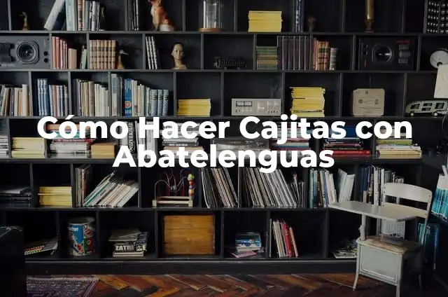 Cómo hacer cajitas de acetato paso a paso 4 Cómo Hacer Cajitas con Abatelenguas