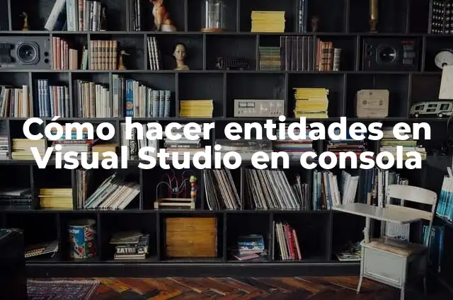 Cómo hacer phonk en FL Studio 4 Cómo hacer entidades en Visual Studio en consola