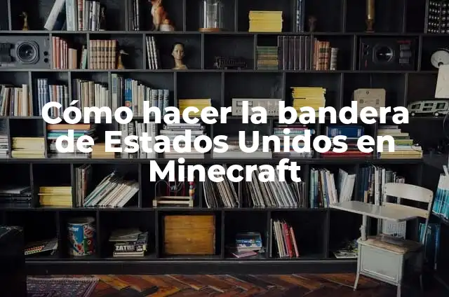 Cómo hacer un mapa de parkour en Minecraft 5 Cómo hacer la bandera de Estados Unidos en Minecraft