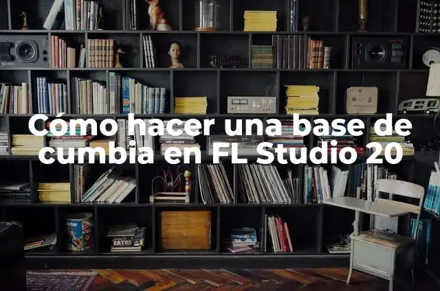 Cómo hacer phonk en FL Studio 5 Cómo hacer una base de cumbia en FL Studio 20
