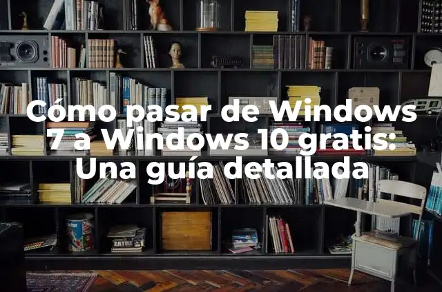 Actualiza Windows 8 a Windows 10: Guía Detallada y Completa 4 Cómo pasar de Windows 7 a Windows 10 gratis: Una guía detallada