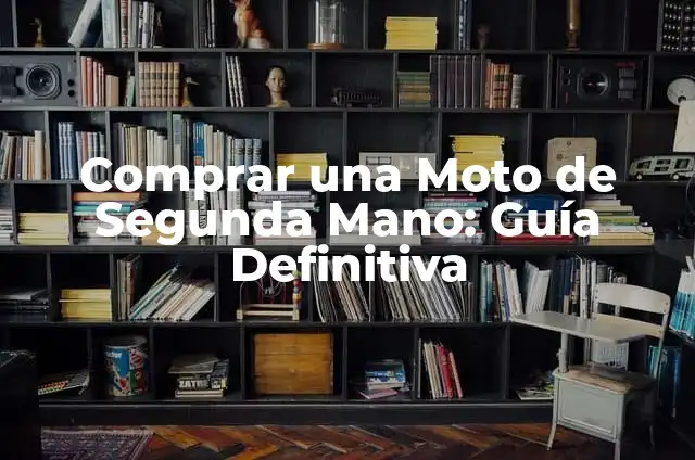 Cómo hacer el espiral en moto prueba 6 Comprar una Moto de Segunda Mano: Guía Definitiva