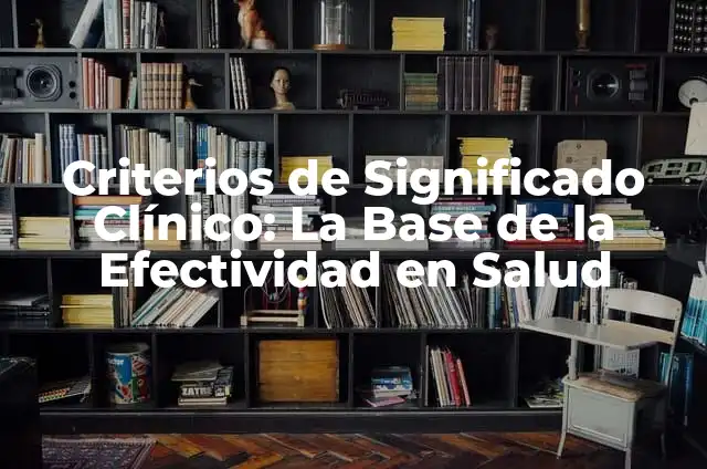 Cómo hacer un pedicure clínico paso a paso 5 Criterios de Significado Clínico: La Base de la Efectividad en Salud