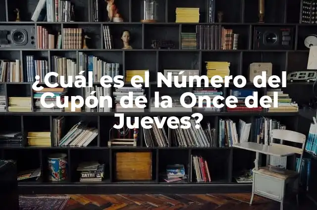 Cupón Once Día 5 de Junio: Descubre el Significado y la Historia Detrás de esta Fecha 5 ¿Cuál es el Número del Cupón de la Once del Jueves?