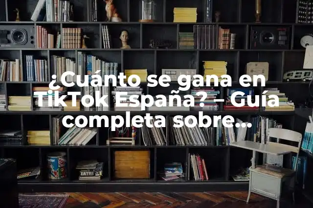 Cómo Dejar de Seguir en TikTok: Una Guía Completa 6 ¿Cuánto se gana en TikTok España? – Guía completa sobre monetización en TikTok