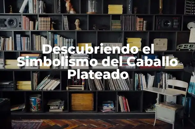 ¿Por qué mi caballo me empuja con la cabeza? 4 Descubriendo el Simbolismo del Caballo Plateado