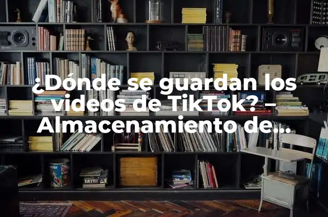 Banco de Videos sin Derechos de Autor: Descubre los Secretos del Contenido Gratuito 5 ¿Dónde se guardan los videos de TikTok? – Almacenamiento de contenido en la popular plataforma