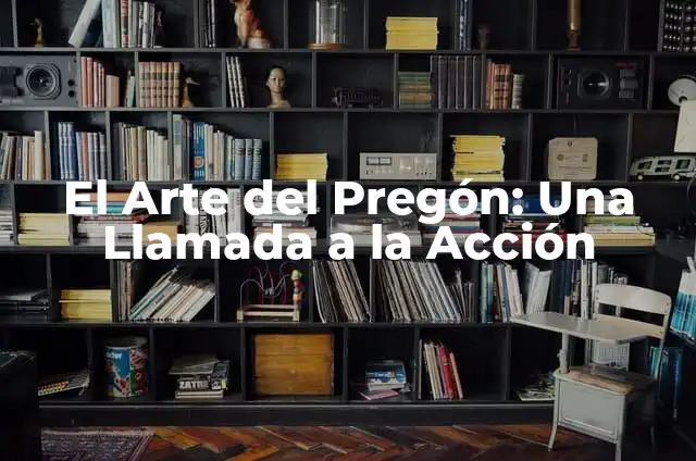 Como hacer una llamada por internet a un teléfono celular 6 El Arte del Pregón: Una Llamada a la Acción