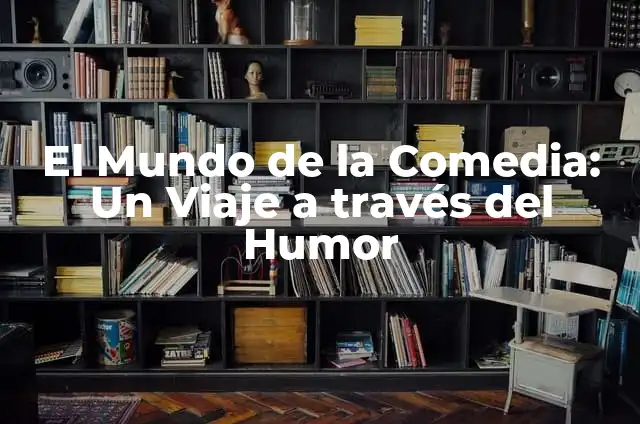 Memes de Significado de la Vida: El Humor de lo Profundo 3 El Mundo de la Comedia: Un Viaje a trav茅s del Humor