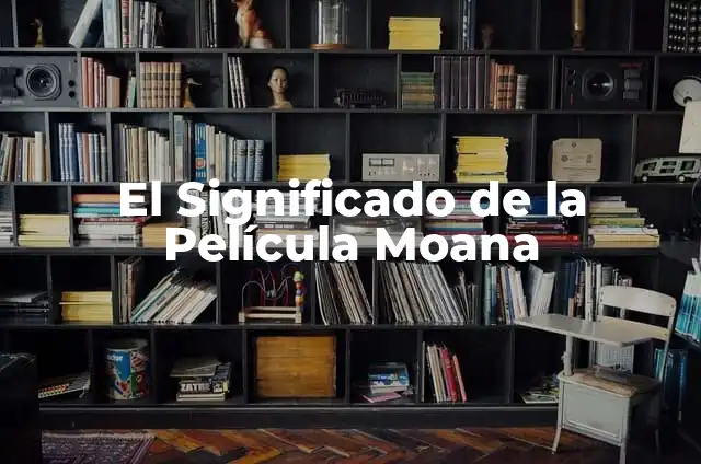 Como hacer la falda de Moana 8 El Significado de la Película Moana