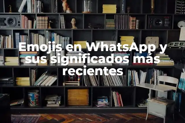 ¿Qué está pasando ahora en Ecuador? - Situación actual y noticias recientes 4 Emojis en WhatsApp y sus significados más recientes