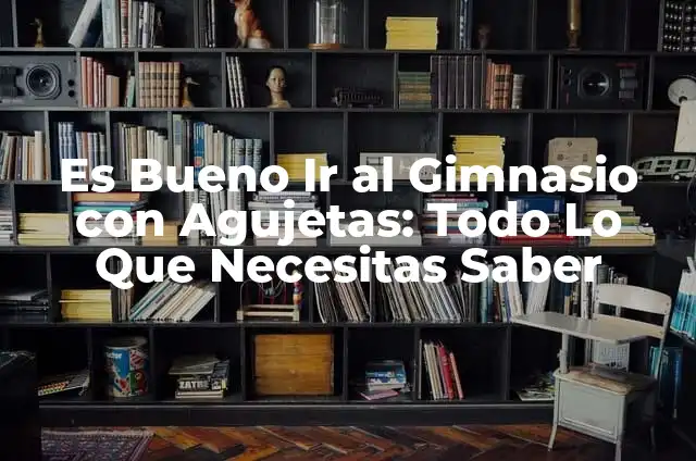 Andrea Bueno Isla de las Tentaciones Instagram: Todo lo que necesitas saber 6 Es Bueno Ir al Gimnasio con Agujetas: Todo Lo Que Necesitas Saber
