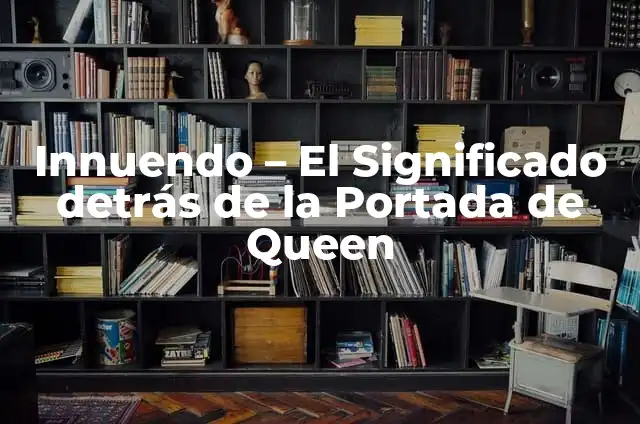Cómo hacer portada, contraportada y lomo en Word 6 Innuendo – El Significado detrás de la Portada de Queen