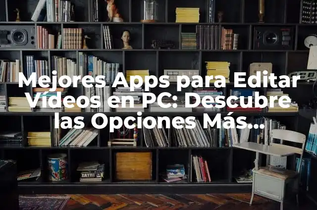 Mejor Emulador de Android para PC - Descubre las Opciones más Populares 5 Mejores Apps para Editar Vídeos en PC: Descubre las Opciones Más Populares