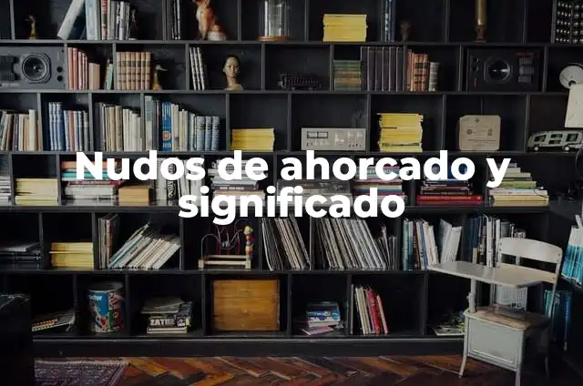 Cómo hacer nudos para moños 7 Nudos de ahorcado y significado