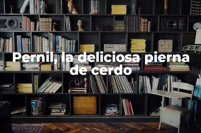 Como hacer pierna de cerdo para lonches 6 Pernil, la deliciosa pierna de cerdo