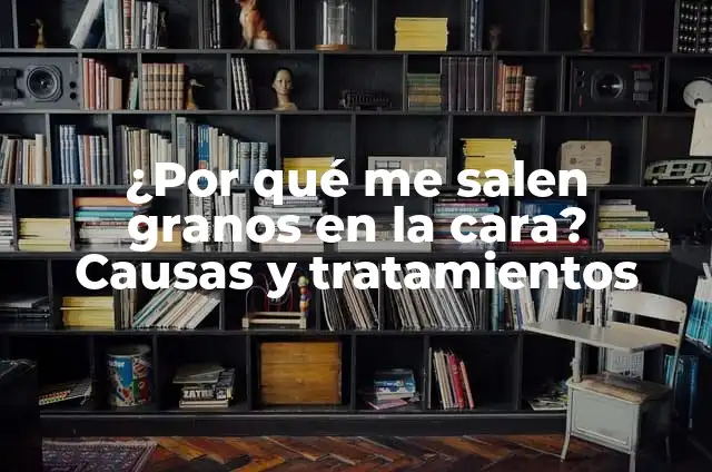 ¿Por qué me salen granos en la nariz? - Causas y soluciones 3 ¿Por qué me salen granos en la cara? Causas y tratamientos