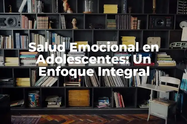 Cómo Dormir con Dolor de Muela: Consejos y Trucos para un Buen Sueño 5 Salud Emocional en Adolescentes: Un Enfoque Integral