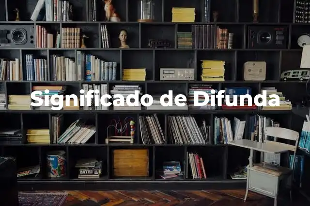 Concepto y significado de normalidad 3 Significado de Difunda