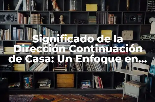 Cómo hacer gas a partir de la basura doméstica 3 Significado de la Dirección Continuación de Casa: Un Enfoque en la Arquitectura Doméstica