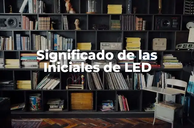 Cómo Quitar Esparadrapo de la Piel sin Dañarla ( Exacta ) 3 Significado de las Iniciales de LED