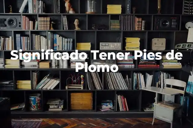 ¿Por qué me huelen los pies aunque me bañe? - Soluciones y consejos para el olor en los pies 4 Significado Tener Pies de Plomo