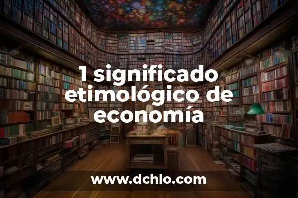 Significado de trazabilidad de un producto 8 1 significado etimológico de economía