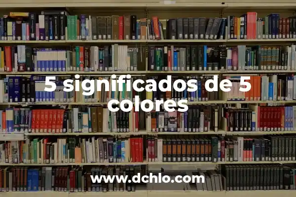 Niveles de Azúcar en Sangre Peligrosos: ¿Cuáles son los Riesgos? 6 5 significados de 5 colores
