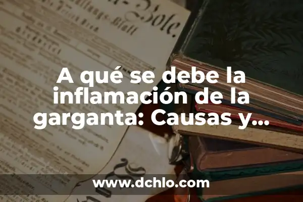 Significado Emocional de Cada Color 8 A qué se debe la inflamación de la garganta: Causas y Síntomas