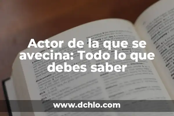 Leo de la Que Se Avecina: Significado y Análisis de la Expresión 4 Actor de la que se avecina: Todo lo que debes saber