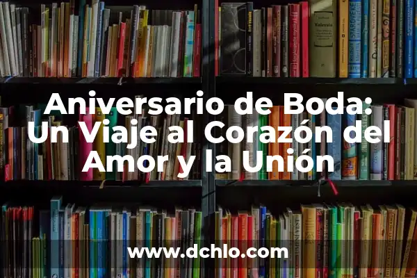 Cómo hacer cajitas para invitación de boda 3 Aniversario de Boda: Un Viaje al Corazón del Amor y la Unión