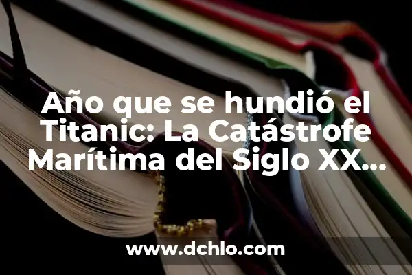 ¿Qué Pasó en el Accidente de los Andes? - Una Catástrofe Aérea Inolvidable 4 Año que se hundió el Titanic: La Catástrofe Marítima del Siglo XX (1912)