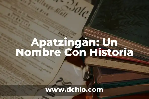 Scarlett: Un Nombre con Historia 4 Apatzingán: Un Nombre Con Historia
