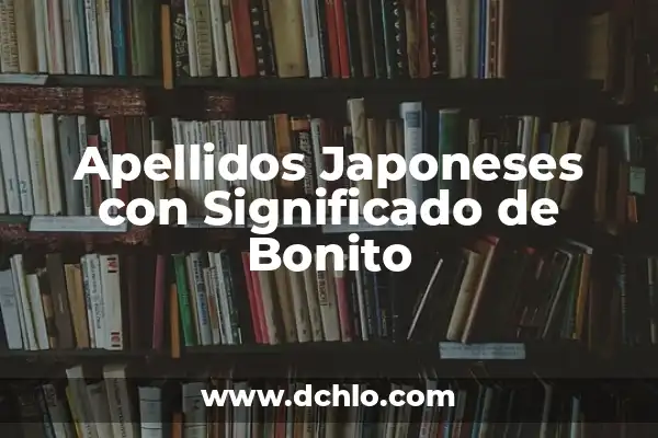 El Significado del Uso de Collares 7 Apellidos Japoneses con Significado de Bonito