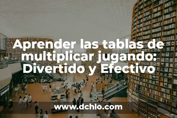 ¿Con Quién Está Jugando el Barça? Análisis del Equipo Azulgrana 7 Aprender las tablas de multiplicar jugando: Divertido y Efectivo