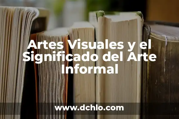 Alegría significado libro de artes visuales 4 Artes Visuales y el Significado del Arte Informal