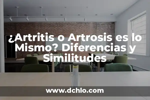Síntomas de artrosis en las manos: Cómo detectar los primeros signos 8 ¿Artritis o Artrosis es lo Mismo? Diferencias y Similitudes