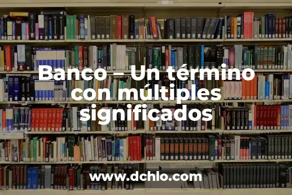 El significado del nombre Hannah 5 Banco – Un término con múltiples significados