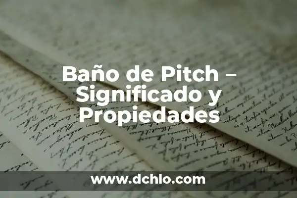 Como Hacer Baño de Color para Sacar Pelo Rojizo 6 Baño de Pitch – Significado y Propiedades