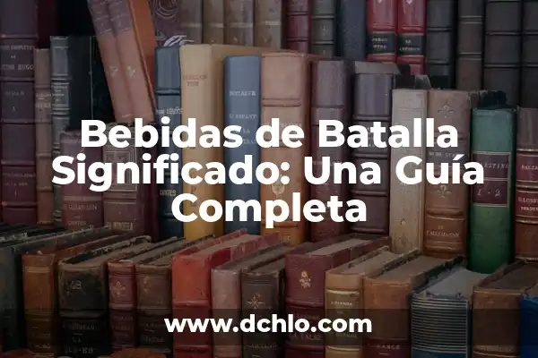 Todos los Pases de Batalla de Fortnite: Guía Completa 8 Bebidas de Batalla Significado: Una Guía Completa