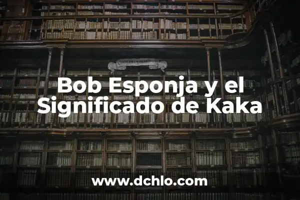 Cómo Hacer un Bob Corto 7 Bob Esponja y el Significado de Kaka