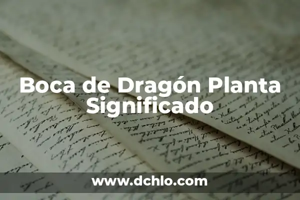 El Color Blanco en las Banderas: Un Simbolismo Universal 6 Boca de Dragón Planta Significado