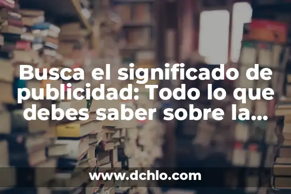 Cómo Quitar las Notificaciones de Instagram de una Vez por Todas 7 Busca el significado de publicidad: Todo lo que debes saber sobre la publicidad