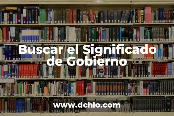 Investigar el significado de estomas 6 Buscar el Significado de Gobierno